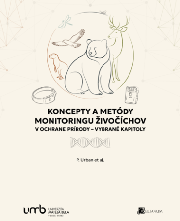 KONCEPTY A METÓDY MONITORINGU ŽIVOČÍCHOV V OCHRANE PRÍRODY – VYBRANÉ KAPITOLY 
